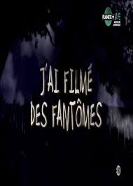 J ai filme des fantomes 6