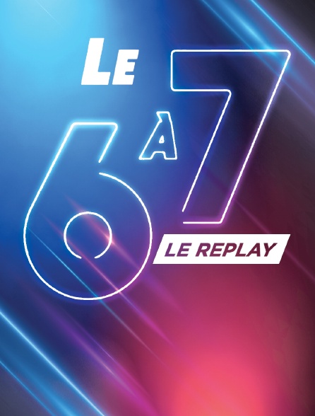 Le 6 à 7 6